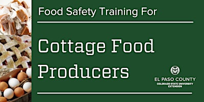 Primaire afbeelding van CSU Extension Colorado Cottage Foods Statewide Training: In-Person