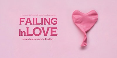 Hauptbild für Failing in Love • Luxembourg • Stand up Comedy in English