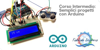 Corso Intermedio: Semplici progetti con Arduino Corso Intermedio: Semplici progetti con Arduino