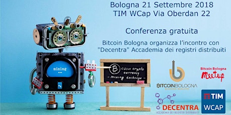 Immagine principale di Bitcoin Bologna, Incontro con "Decentra" Accademia dei registri distribuiti 