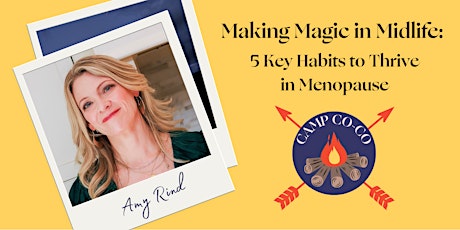 CAMP CO-CO: Making Magic in Midlife: 5 Key Habits to Thrive in Menopause