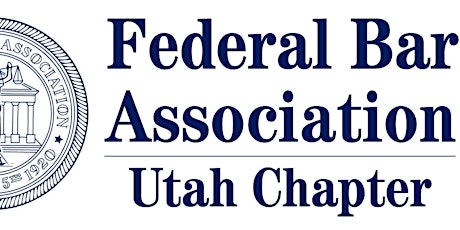 Federal Bar Association Dee Benson Criminal Law Seminar