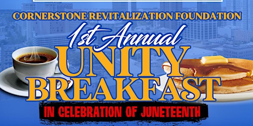 1st Annual Unity Breakfast in Celebration of Juneteenth primary image