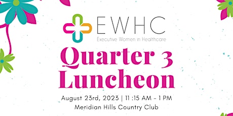 Primaire afbeelding van EWHC Q3 Luncheon