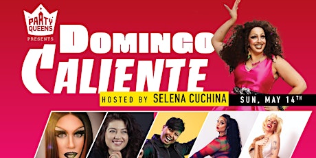 PQ Presents: Domingo Caliente with Selena Cuchina