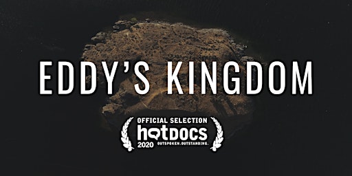 Eddy's Kingdom - Documentary Screening primary image