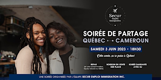 Soirée de partage Secur Emploi Immigration Québec * Cameroun (1ère Edition)