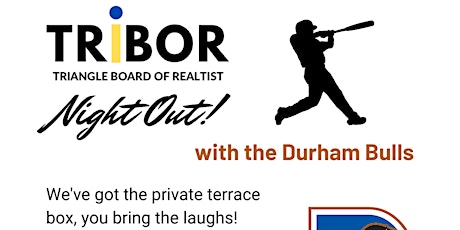 TRIBOR Presents - Realtist Night Out with the Durham Bulls