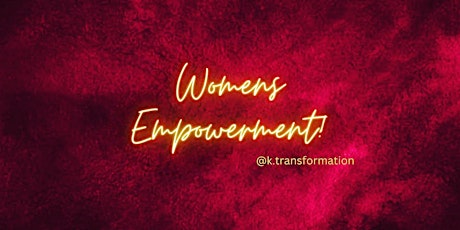 "Woman's Empowerment Meeting!"