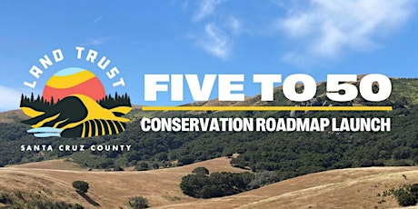 "Five to 50" Land Trust Conservation Road Map Launch