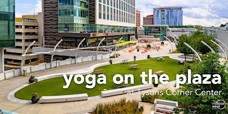 Yoga on the Plaza @ Tysons Corner Center primary image