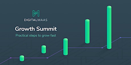 DigitalMaas Growth Summit - Practical Steps to Grow Fast primary image