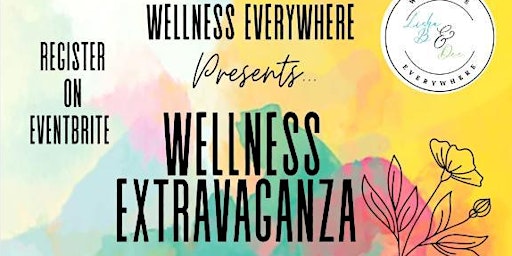 Wellness Extravaganza primary image