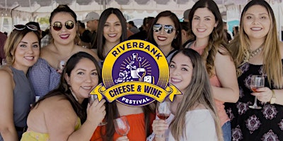 Riverbank Cheese & Wine Festival  and Tasting: 2 Day Event!  Oct 14,15 primary image