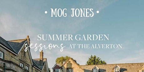 Imagen principal de The Alverton Summer Garden Sessions: Mog Jones