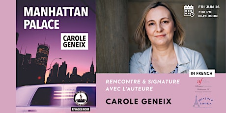 Manhattan Palace : rencontre & signature avec l'auteure Carole Geneix