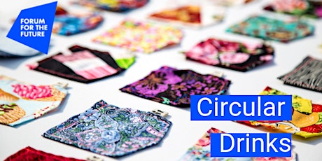 Circular Drinks: Scaling Circular Fashion (London) primary image