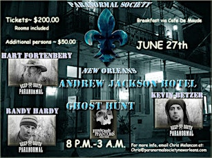 Andrew Jackson Hotel Ghost Hunt with Syfy stars Deep South Paranormal primary image