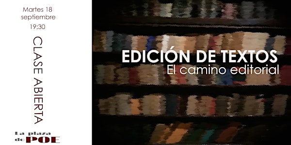 Clase abierta. Edición de textos y el camino editorial.