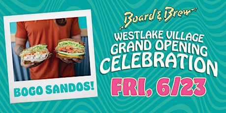 Board & Brew Westlake Village Grand Opening Celebration - Friday