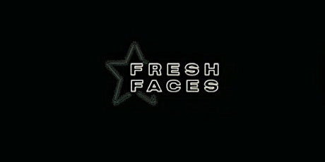 Fresh Faces