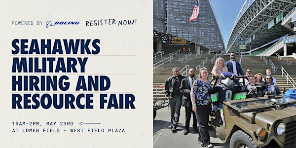 2023 Seahawks Military Hiring and Resource Fair