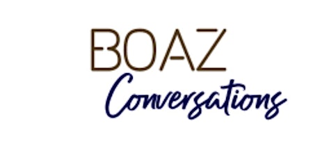 Boaz Conversations: Submission, Sacrifice and Security! primary image