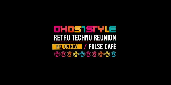 Ghoststyle Retro Techno Reunion