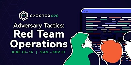 Adversary Tactics: Red Team Operations Training Course - June '23 (US Time)
