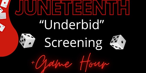 Imagen principal de Juneteenth "Underbid" Screening + Game Hour