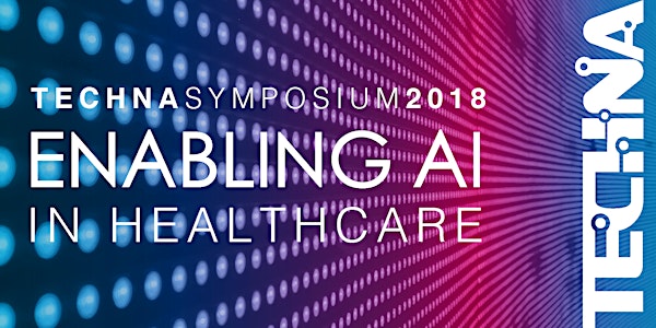Techna 2018 Symposium: Enabling AI in Healthcare
