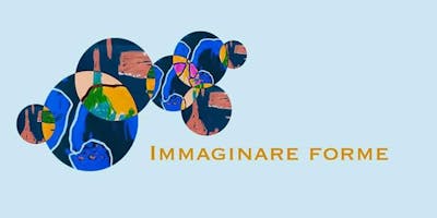 IMMAGINARE FORME - Workshop di collage per i piccoli (4-10 anni) con Elisa Schiavina IMMAGINARE FORME - Workshop di collage per i piccoli (4-10 anni) con Elisa Schiavina