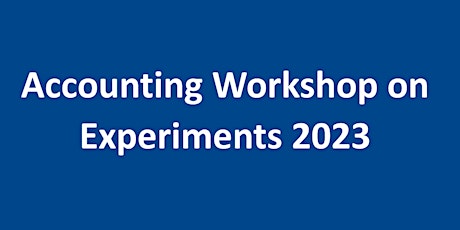 Accounting Workshop on Experiments 2023 primary image