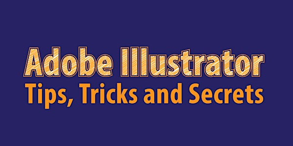 Adobe Illustrator Tips, Tricks, and Secrets