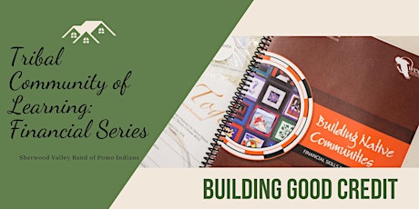 Tribal Community of Learning: Building Good Credit
