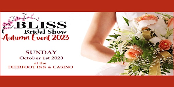 Bliss Bridal Show - Autumn Event 2023