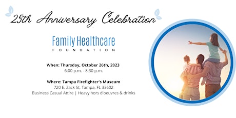 The Family Healthcare Foundation's 25th Anniversary Celebration