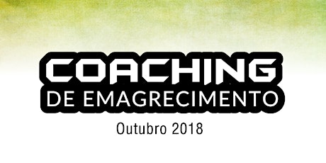 Imagem principal do evento Coaching de Emagrecimento Outubro 2018