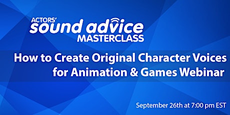 How to Create Original Character Voices for Animation & Games WEBINAR primary image