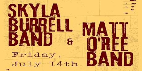 Skyla Burrell Band and Matt O'Ree Band