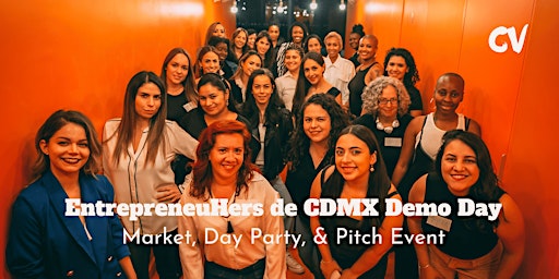 Imagen principal de EntrepreneuHers de CDMX Market, Day Party & Pitch Competition