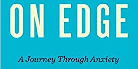Book Club: "On Edge: A Journey Through Anxiety" by Andrea Petersen primary image