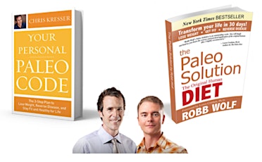 Chris Kresser and Robb Wolf: 8-Hour Paleo Seminar primary image