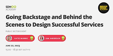 Going Backstage and Behind the Scenes to Design Successful Services