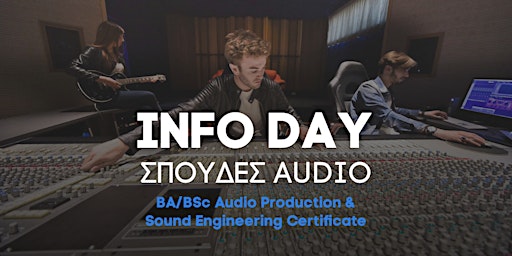 Hauptbild für Info Day: ΣΠΟΥΔΕΣ AUDIO