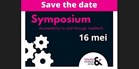 Primaire afbeelding van Young Medical Delta Symposium: Accessibility to and through MedTech