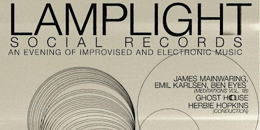 Lamplight Social Presents: An Evening of Improvised and Electronic Music
