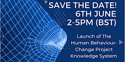 Human Behaviour-Change Project Knowledge System Launch primary image