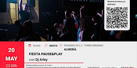 Fiesta con Dj Arley - Pause&Play C.C. Torrecádenas (Almería)