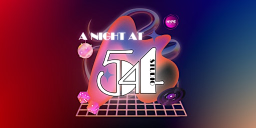 Hype Agency presents A Night at Studio 54